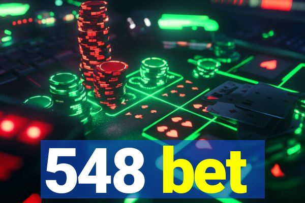 548 bet